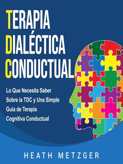 Title details for Terapia dialéctica conductual by Heath Metzger - Available